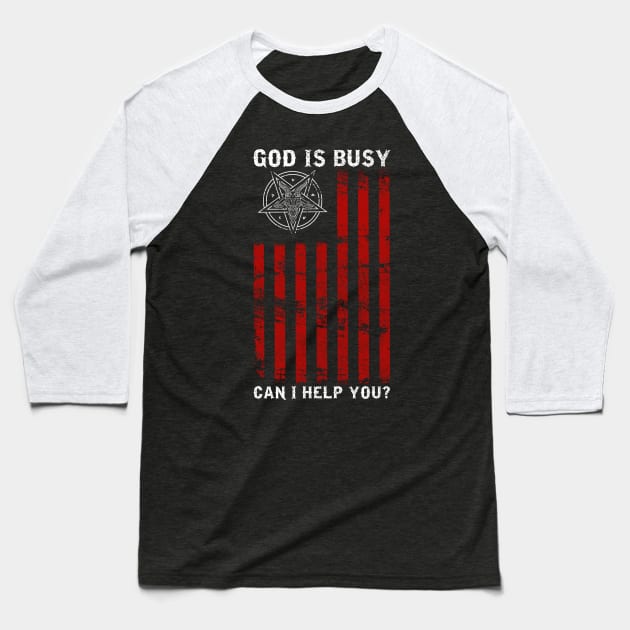 God Is Busy Can I Help You? - Satanic Baphomet Pentagram Baseball T-Shirt by biNutz